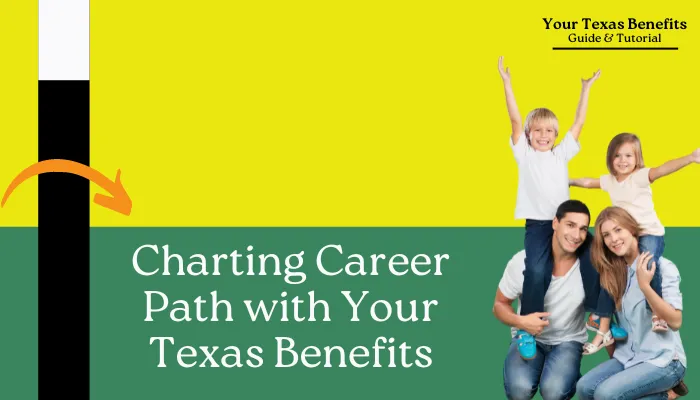 Charting Career Path with Your Texas Benefits