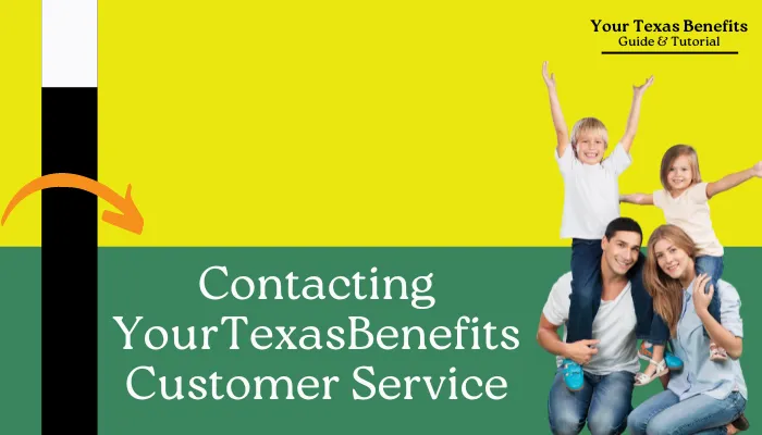 Contacting YourTexasBenefits Customer Service