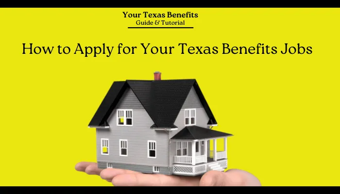 How to Apply for Your Texas Benefits Jobs