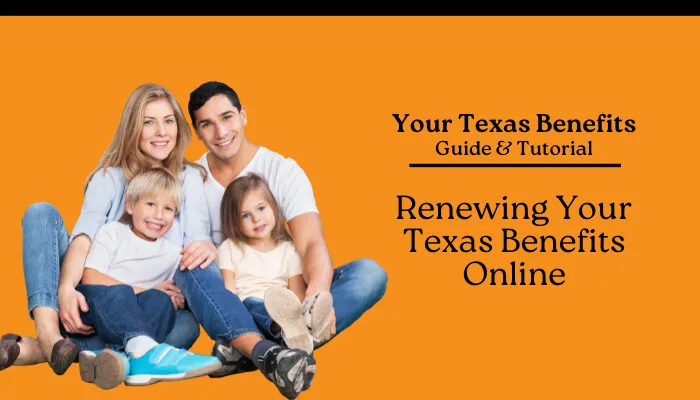 Renewing Your Texas Benefits Online