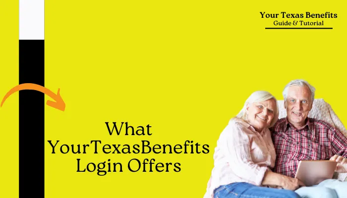 What YourTexasBenefits Login Offers